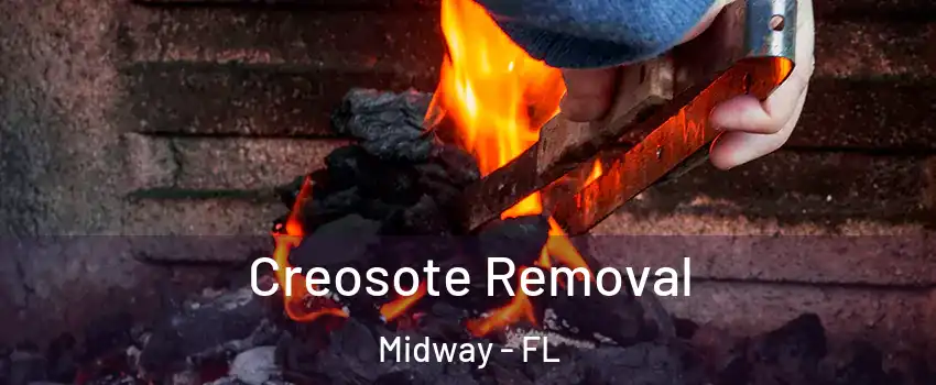  Creosote Removal Midway - FL
