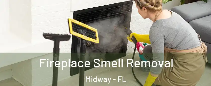  Fireplace Smell Removal Midway - FL