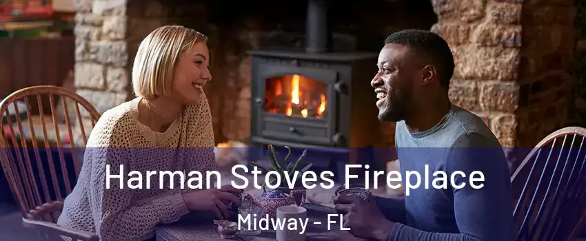 Harman Stoves Fireplace Midway - FL