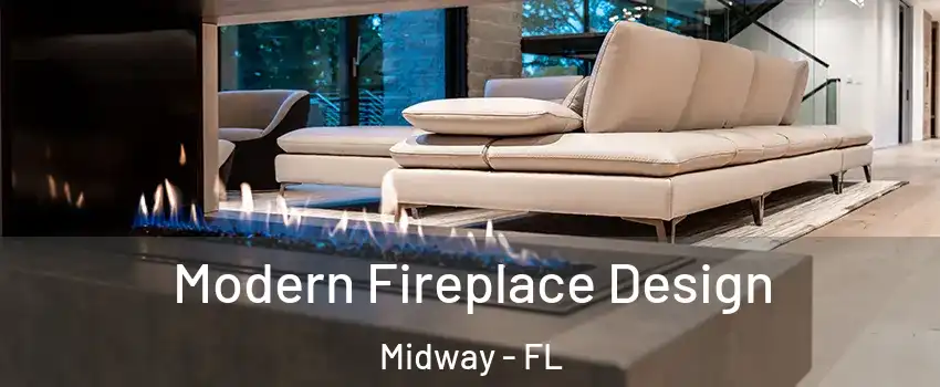  Modern Fireplace Design Midway - FL