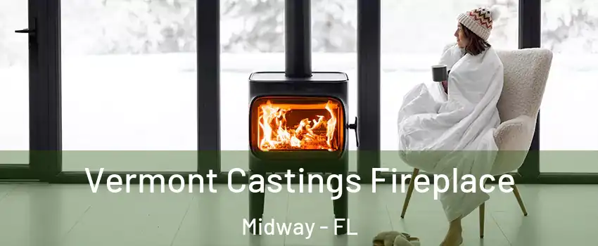  Vermont Castings Fireplace Midway - FL